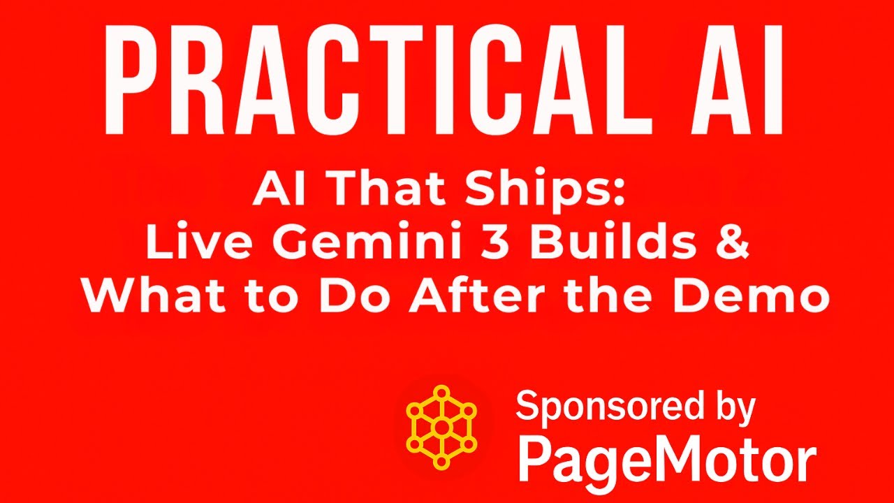 AI That Ships: Live Gemini 3 Builds & What to Do After the Demo - YouTube