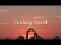 Room. - Feeling Good (Official Lyric Video)