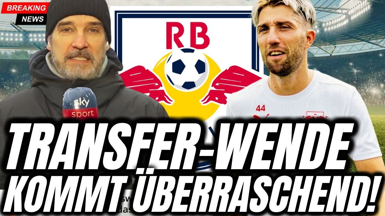 TRANSFER-KANALL: SPIELER ZWISCHEN ZWEI BUNDESLIGA-GIGANTEN! rb leipzig nachrichten