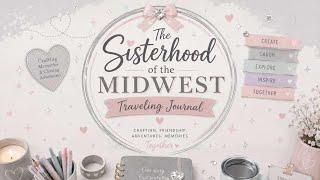 Sisterhood of the Midwest Traveling Journal Reveal