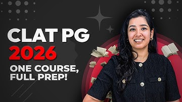 Complete Course on CLAT PG 2026 | LLM Entrance Exams
