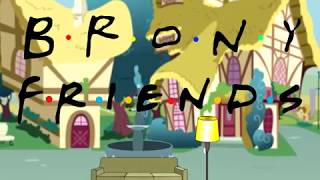 B.R.O.N.Y  F.R.I.E.N.D.S  Intro