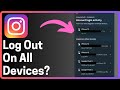 How To Logout Of Instagram On All Devices - Full Guide