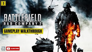 BATTLEFIELD : BAD COMPANY 2 | GAMEPLAY WALKTHROUGH PART 3