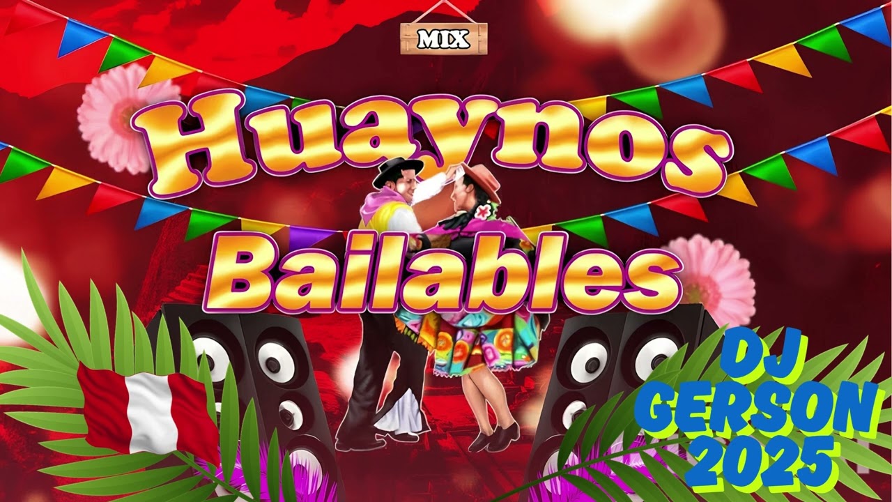 Mix Huaynos Bailables - Dj Gerson