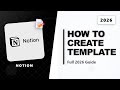 How to Create a Template on Notion (Full 2026 Guide)