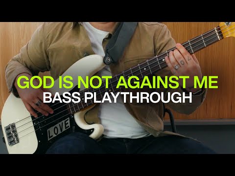 God Is Not Against Me Official Bass Playthrough Elevationworship 
