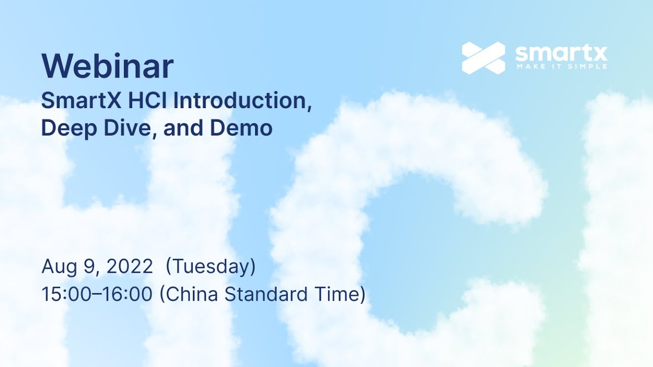 Webinar - SmartX HCI Introduction, Deep Dive, and Demo