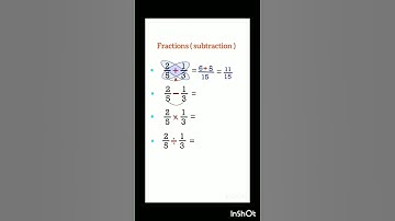 Fractions ( Addition/Subtraction/Multiplication/Division)