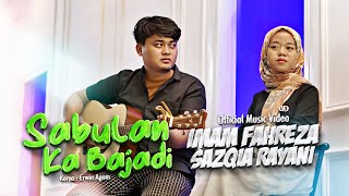 Imam Fahreza Ft. Sazqia Rayani - Sabulan Ka Bajadi