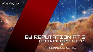 BY REPUTATION PT 3 [M4A] [SCIFI] [FUGITIVE LISTENER] [DEALING WITH A DEVIL] [STANDING UP FOR ME]