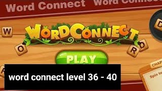 Mastering Word Connect Levels 36-40 - Tips and Solutions screenshot 2