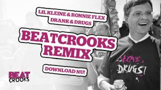 Lil Kleine Ronnie Flex - Drank Drugs Beatcrooks Remix