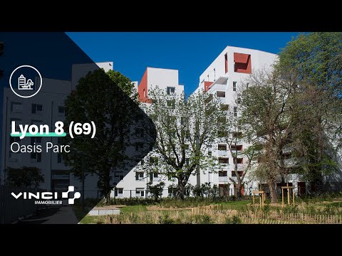 OASIS PARC – Lyon 8ème