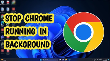 How to Stop Google Chrome Running in the Background When Closed (EASY)