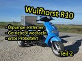 Wulfhorst R10 Rollertrike | Ölpumpe entfernen und Getriebeöl wechseln | erste Probefahrt | Teil 2