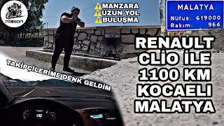 CLİO İLE 1100 KM KOCAELİ-MALATYA & TAKİPÇİLERİMLE KARŞILAŞTIM & KEYİF VEREN VİDEO