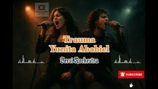 TRAUMA   YUNITA ABABIEL versi Rockestra by Ian Ai Cover Music