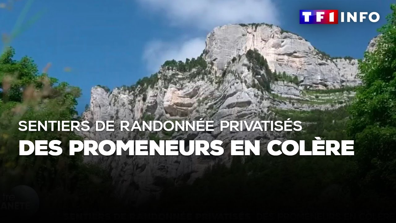 Sentiers de randonnée privatisés : des promeneurs en colère