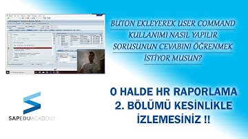 HR Modülü ile ilgili örnek bir raporlama ve buton ekleyerek user command kullanımı 2. Bölüm