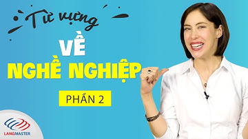 Từ vựng tiếng Anh thông dụng về nghề nghiệp (Phần 2) || Từ vựng tiếng Anh theo chủ đề