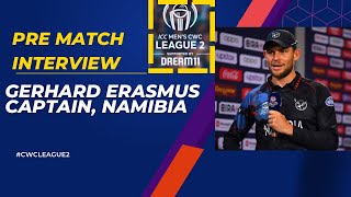 Gerhard Erasmus | Captain, Namibia | CWC League 2 | Pre-Match Press Conference