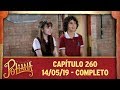 As Aventuras de Poliana | Capítulo 260 - 14/05/19, completo