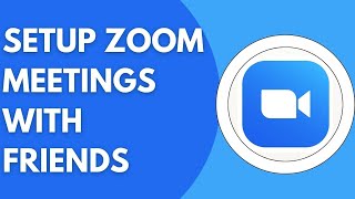 How To Set Up A Zoom Meeting With Friends