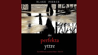 Chapter 149 - Det perfekta yttre (En thrillerserie om Jessie Hunt - Bok 16)