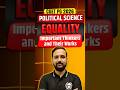 Equality – Important Thinkers &amp; Works ✨CUET PG 2026 MA Political Science | CUET PG 2026 Crash Course