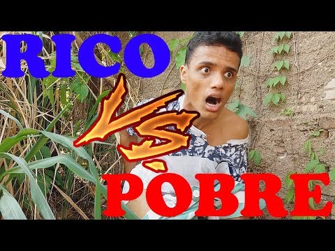 Rico VS Pobre