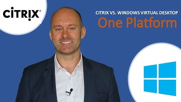 Citrix vs. Windows Virtual Desktop | One Platform