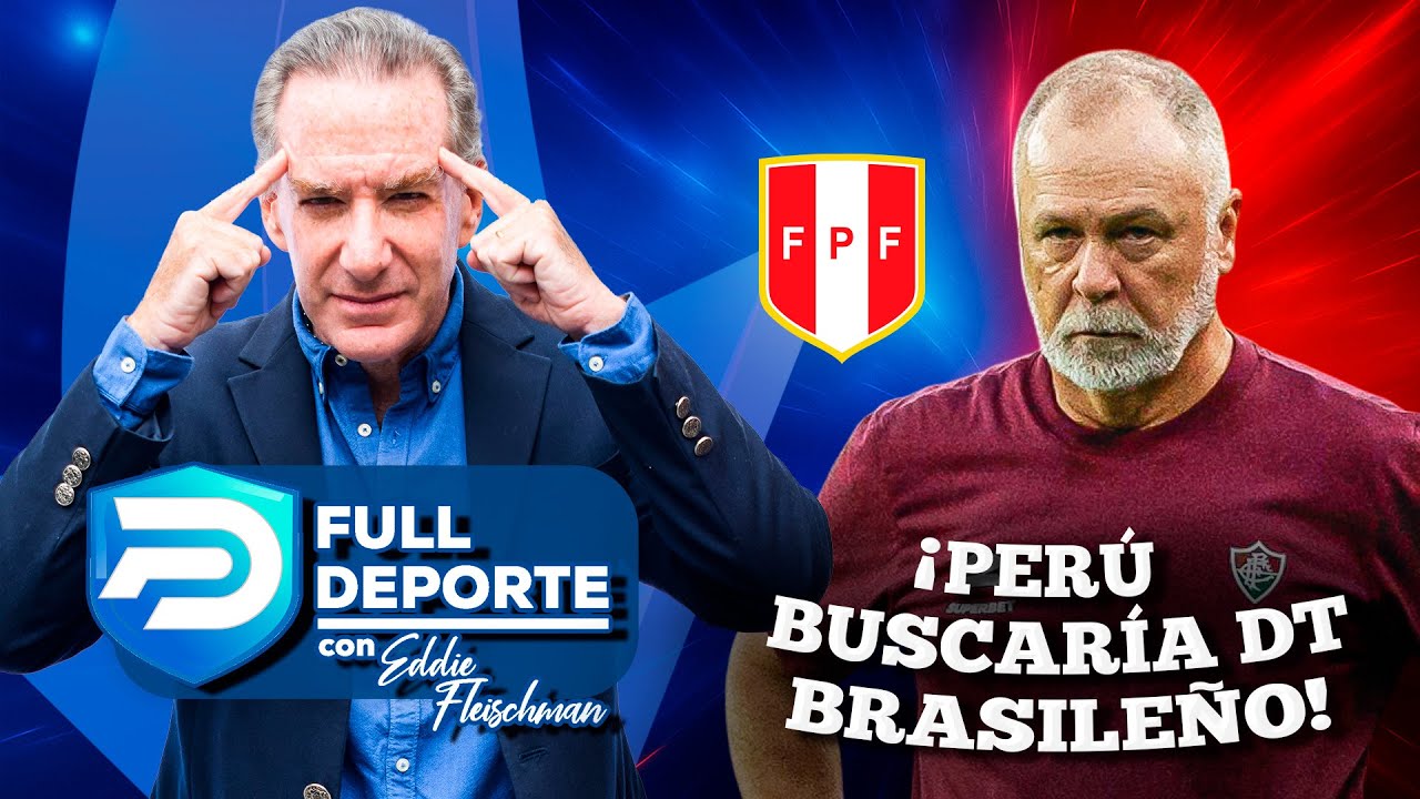 MANO MENEZES ENTRE LAS OPCIONES PARA CONVERTIRSE EN EL DT DE LA SELECCIÓN PERUANA