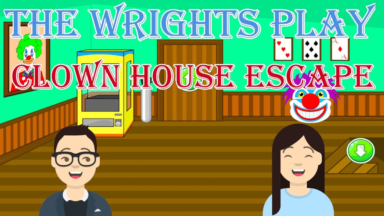 The Wrights play - Clown house escape