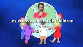 Jesus Loves the Little Children | Christian Cover