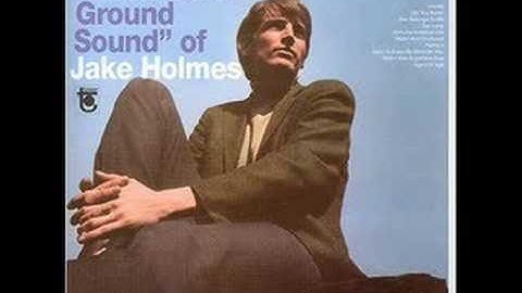 Jake Holmes - Dazed and Confused