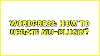 Wordpress: How to update mu-plugin?