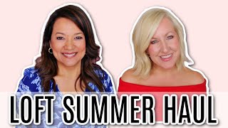 LOFT Summer Try On Haul | *Affordable* Summer Outfits for Women Over 40