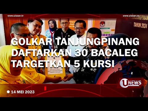 PARTAI GOLKAR TANJUNGPINANG DAFTARKAN 30 BACALEG | U-NEWS