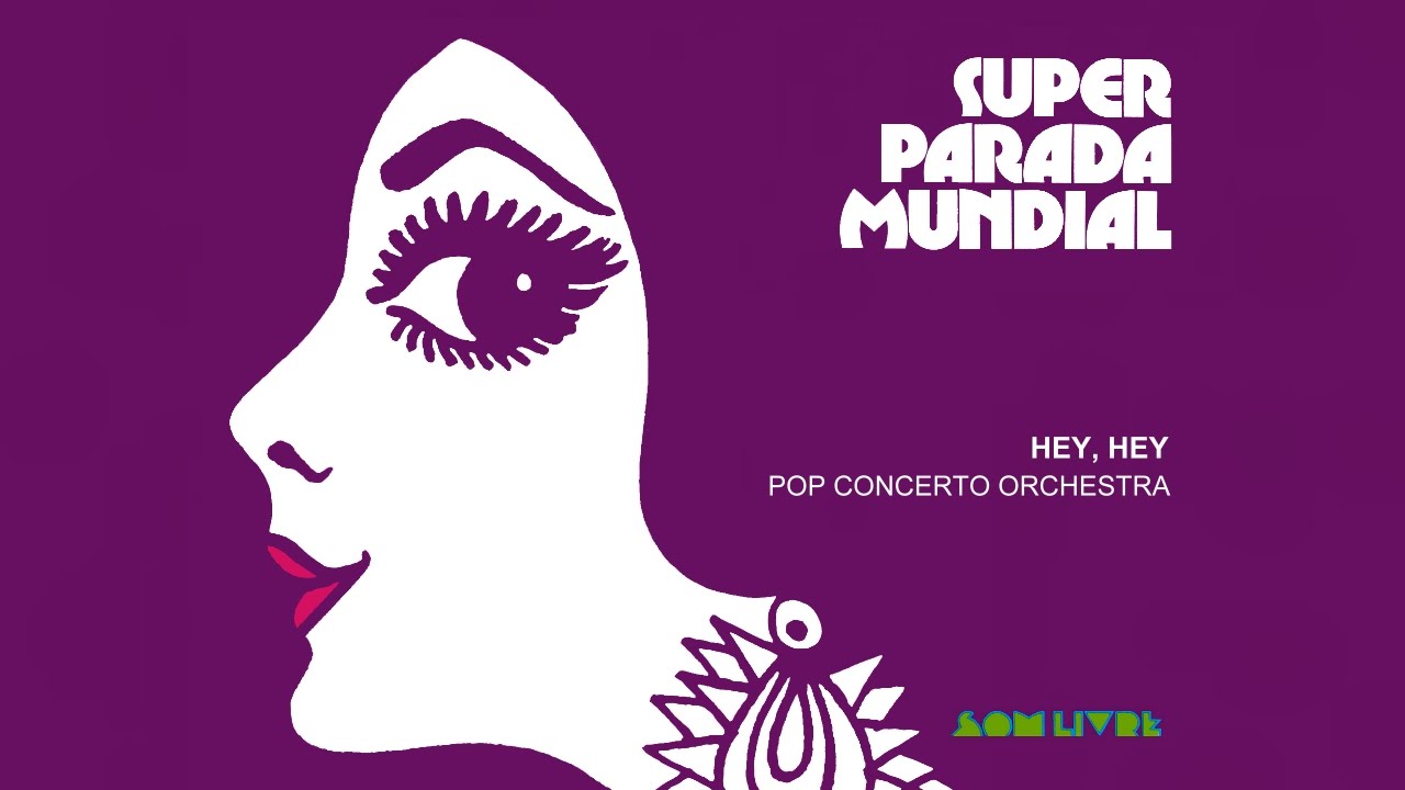 Hey Hey - Pop Concerto Orchestra :: LP Super Parada Mundial 1974