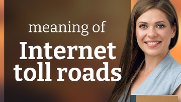 Navigating the Digital Highways: Understanding Internet Toll Roads