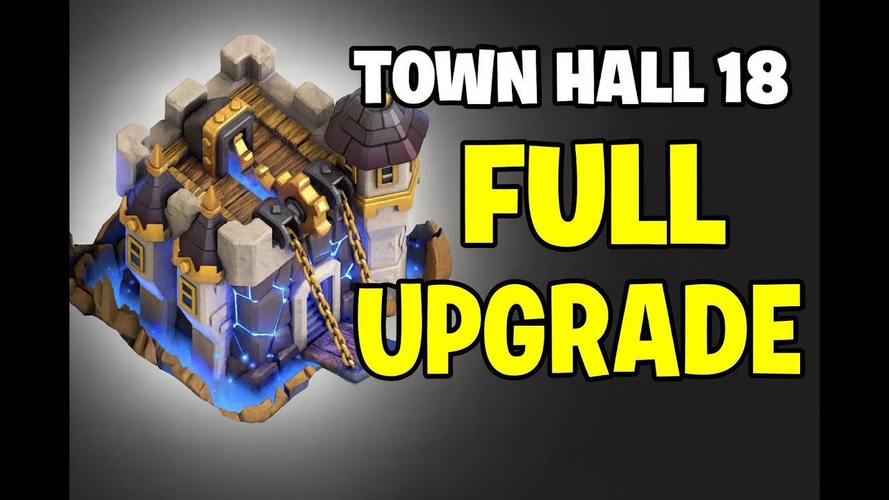 🔴 LIVE: Town Hall 18 UPDATE! | Full Upgrade + Gameplay 💥🔥