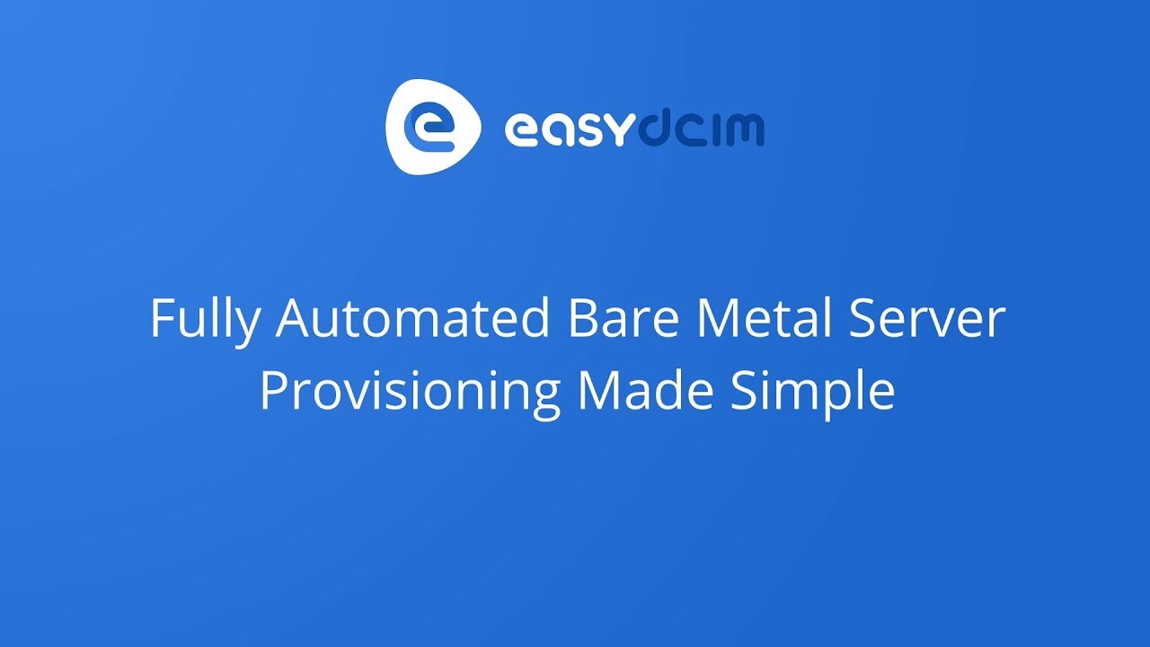 Automated Bare Metal Server Provisioning - EasyDCIM