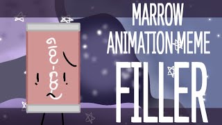 MARROW || animation meme || filler