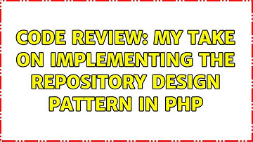 Code Review: My take on implementing the Repository Design Pattern in PHP