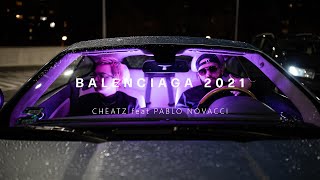 Cheatz ft.Pablo Novacci - BALENCIAGA 2021