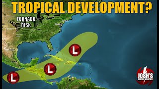 5/19/24: Where We May See Tropical Development