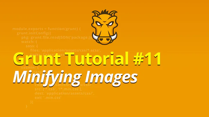 Grunt Tutorial - #11 - Minifying Images