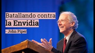 Batallando contra la Envidia  John Piper