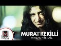 Murat kekilli  yklasn srail official